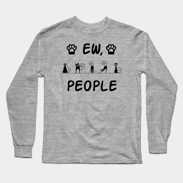 ew people Long Sleeve T-Shirt by graphicganga